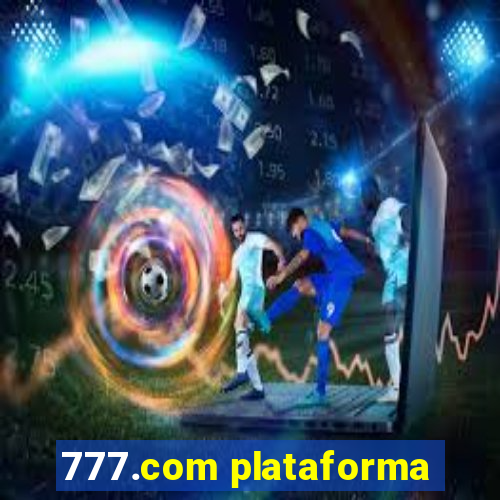 777.com plataforma